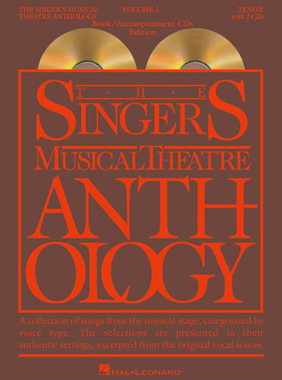 Singers Musical Theatre Anthology:  Tenor Voice -Volume 1, with Piano Accompaniment CDs 